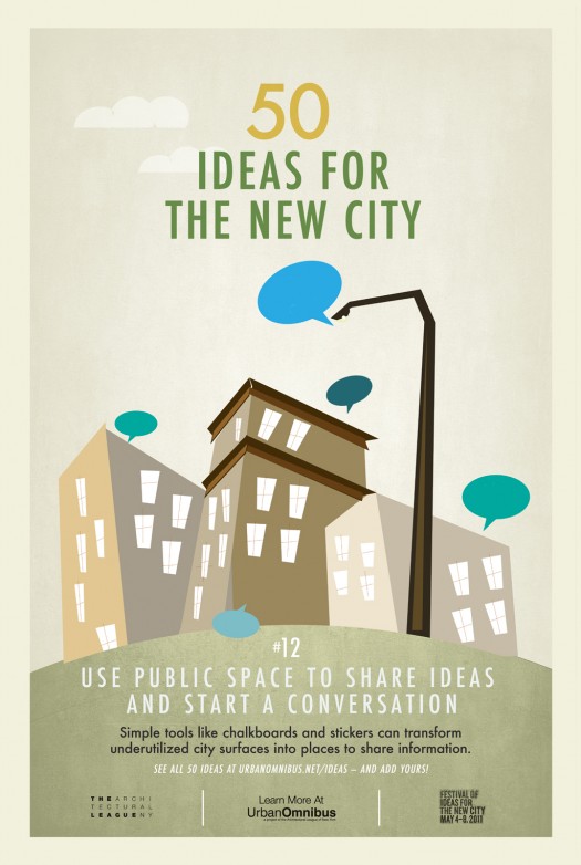 Use public space to share ideas and start a conversation